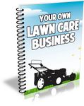 Your Own Lawn Care Business (PLR)