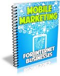 Mobile Marketing for Internet Business (PLR)