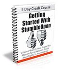 Getting Started with StumbleUpon- 5 Part eCourse (PLR)