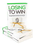 Losing To Win - eBook