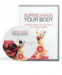 Supercharge Your Body [Videos & eBook]