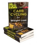 Carb Cycling For Weight Loss [eBook]