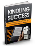 Kindling Success (eBook on Kindle)