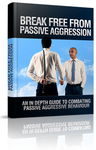 Break Free From Passive Aggression - eBook & Audio