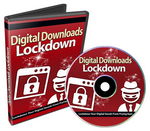 Digital Downloads Lockdown - Video Course (PLR)