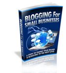 Blogging for Small Business - eBooks and Audios