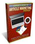 Expert's Guide to Article Marketing Strategies