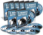 5 Minute Articles - Video Series