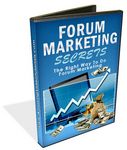 Forum Marketing Secrets - Video Series