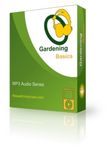 Gardening Basics Audio Series