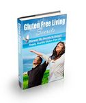 Gluten Free Living Secrets (Viral PLR)