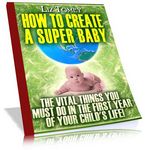 How to Create a Super Baby
