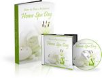 How to Plan a Fabulous Home Spa Day - eBook and Audio