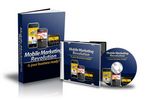 Mobile Marketing Revolution - eBook and Videos