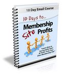 10 Days to Membership Site Profits - eCourse (PLR)