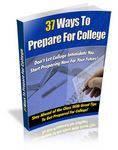 37 Ways to Prepare for College (PLR)