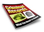 Criminal Records - What You Need to Know (PLR)