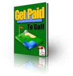 Get Paid to Golf (PLR)