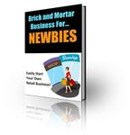 Brick and Mortar Business for Newbies (PLR)