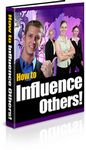 How to Influence Others (PLR)