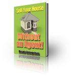 Sell Your House Without an Agent (PLR)
