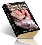 How to Cook Fish Like a Chef (PLR)
