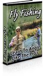 Fly Fishing - Angle Like the Pros (PLR)
