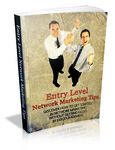Entry Level Network Marketing Tips (PLR)