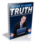 Work at Home Truth (PLR)