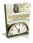 Time Management Strategies for the Knowledge Worker (Viral PLR)