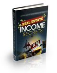 Real Estate Income Secrets - Viral eBook