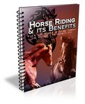 Horse Riding and It's Benefits (PLR)