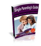 Single Parenting Guide  - Viral eBook