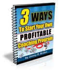 3 Ways to Start Your Own Highly Profitable Coaching Program (PLR)