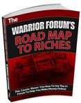 Warrior Forum Road Map to Riches