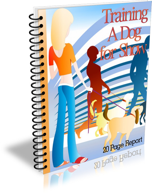 Training a Dog for Show ebook Private Label Rights