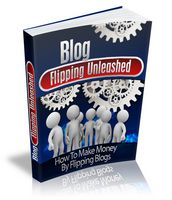 Blog Flipping Unleashed