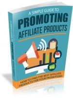 Simple Guide To Promoting Affiliate Products