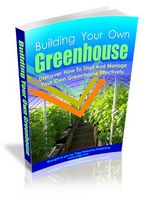 Building Your Own Greenhouse - Viral eBook