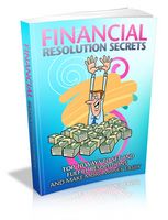 Financial Resolution Secrets - Viral eBook