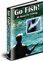 Go Fish - All About Fly Fishing