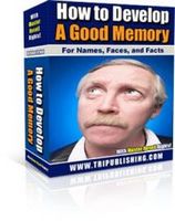 How to Develop a Good Memory