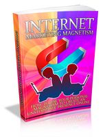 Internet Marketing Magnetism (Viral PLR)