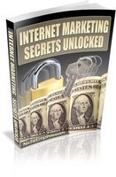 Internet Marketing Secrets Unlocked