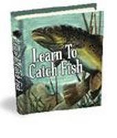 Learn to Catch a Fish