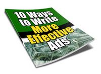 10 Ways to Write More Effective Ads (PLR)