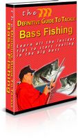 Definitive Guide to Tackle and Bass Fishing (PLR)