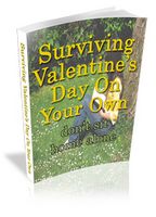 Surviving Valentines Day On Your Own (PLR)