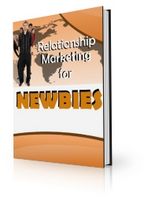 Relationship Marketing for Newbies (PLR)