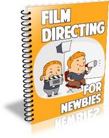 Film Directing for Newbies (PLR)